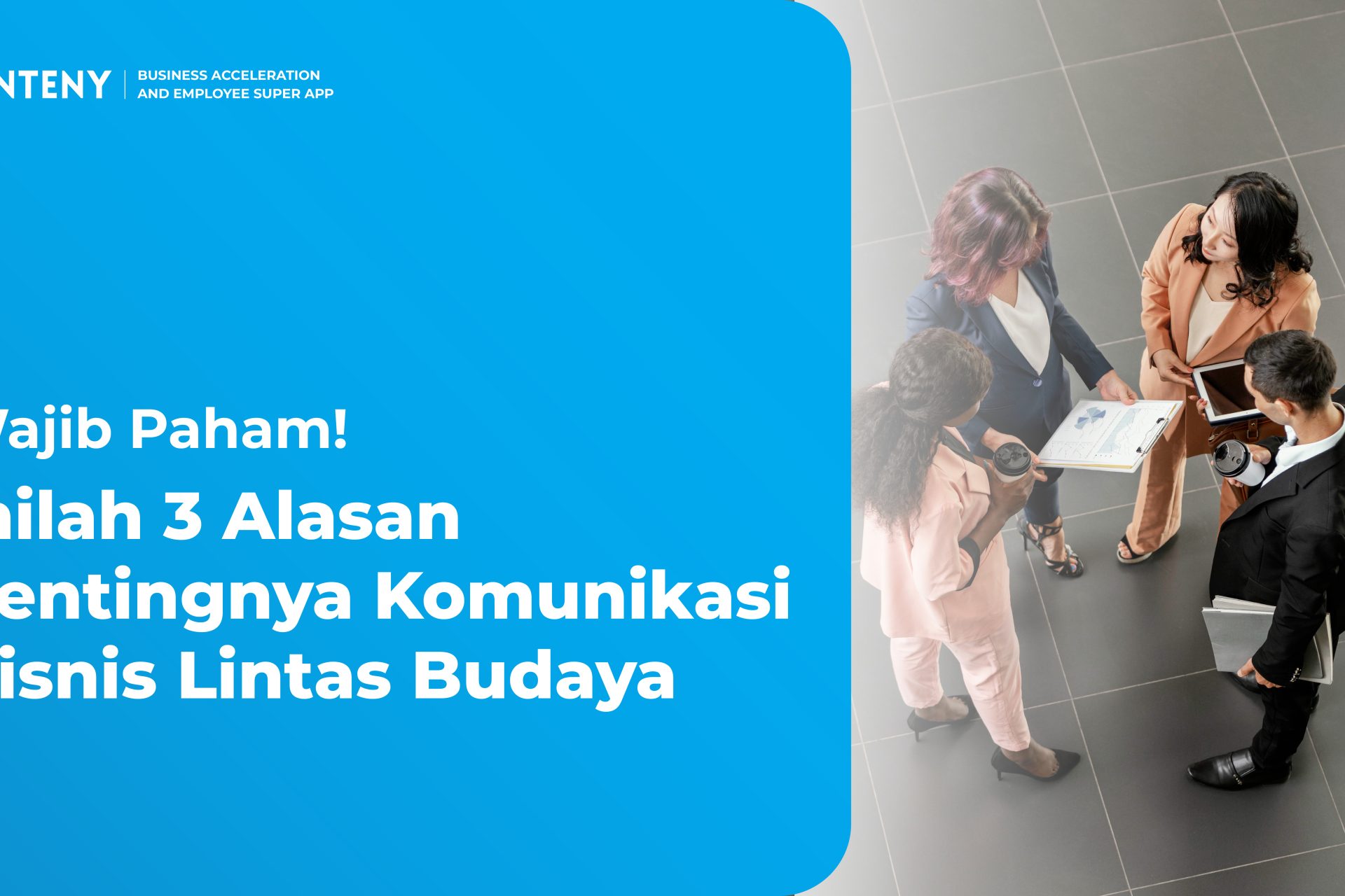 Wajib Paham! Inilah 3 Alasan Pentingnya Komunikasi Bisnis Lintas Budaya