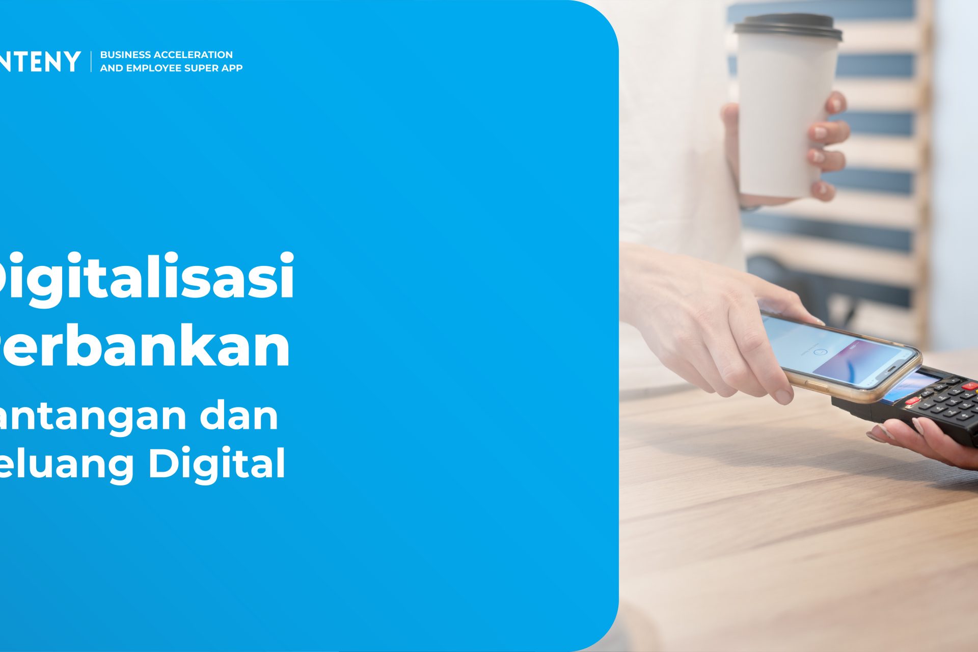 Digitalisasi Perbankan: Tantangan dan Peluang Digital