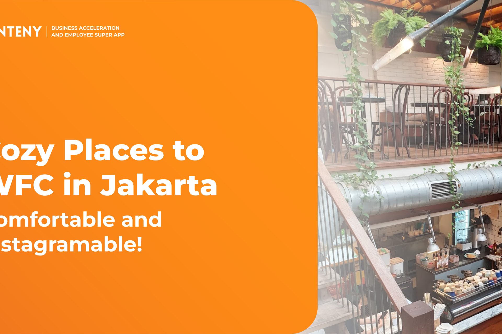 Cozy Places to WFC in Jakarta: Comfortable and Instagramable!