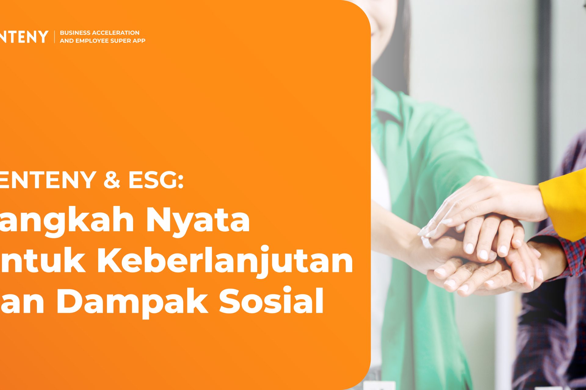 VENTENY & ESG: Langkah Nyata untuk Keberlanjutan dan Dampak Sosial
