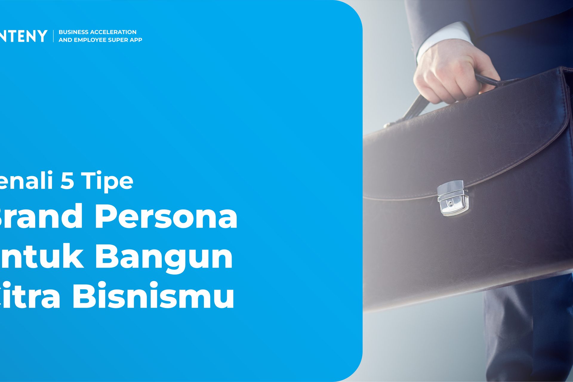 Kenali 5 Tipe Brand Persona untuk Bangun Citra Bisnismu