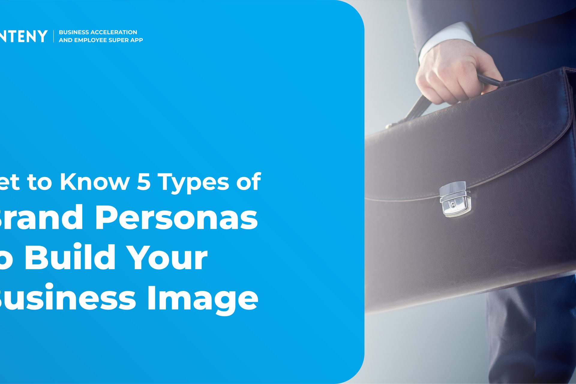 Get to Know 5 Types of Brand Persona to Build Your Business Image
