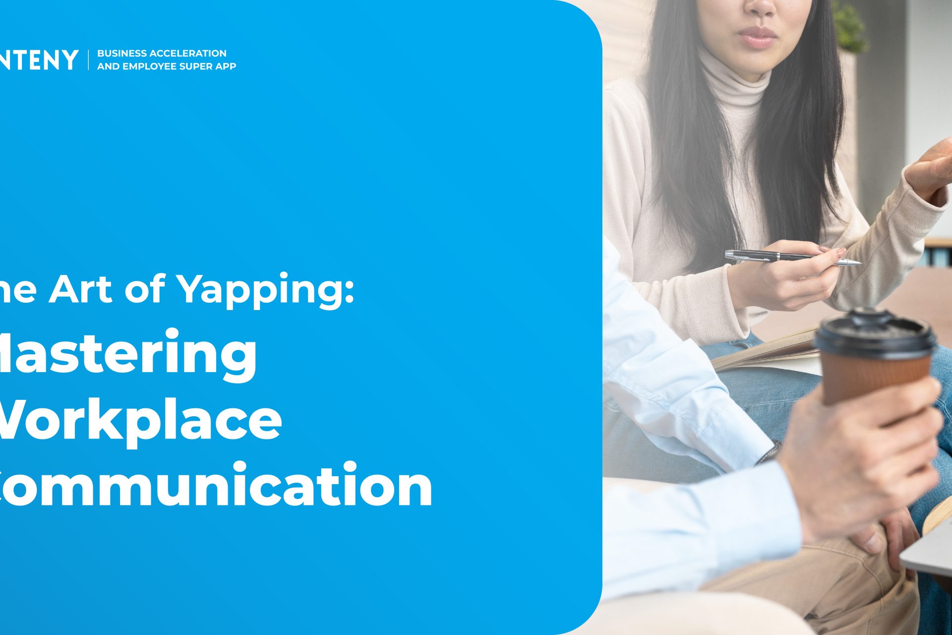 The Art of Yapping: Mastering Workplace Communication