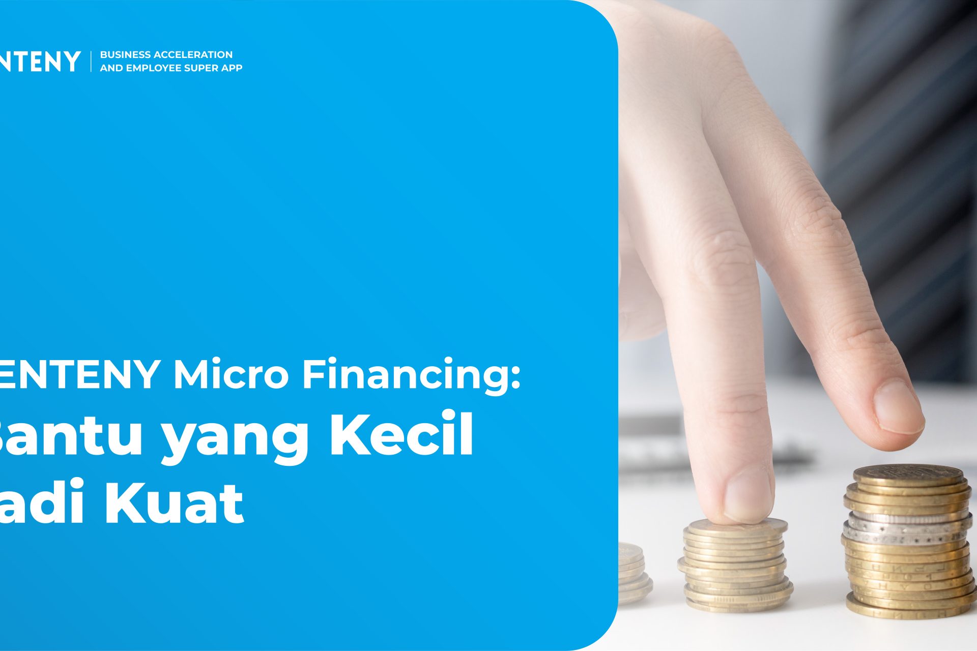 VENTENY Micro Financing: Bantu yang Kecil Jadi Kuat