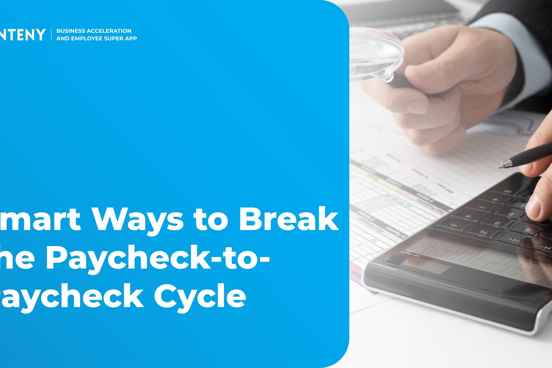 Smart Ways to Break the Paycheck-to-Paycheck Cycle