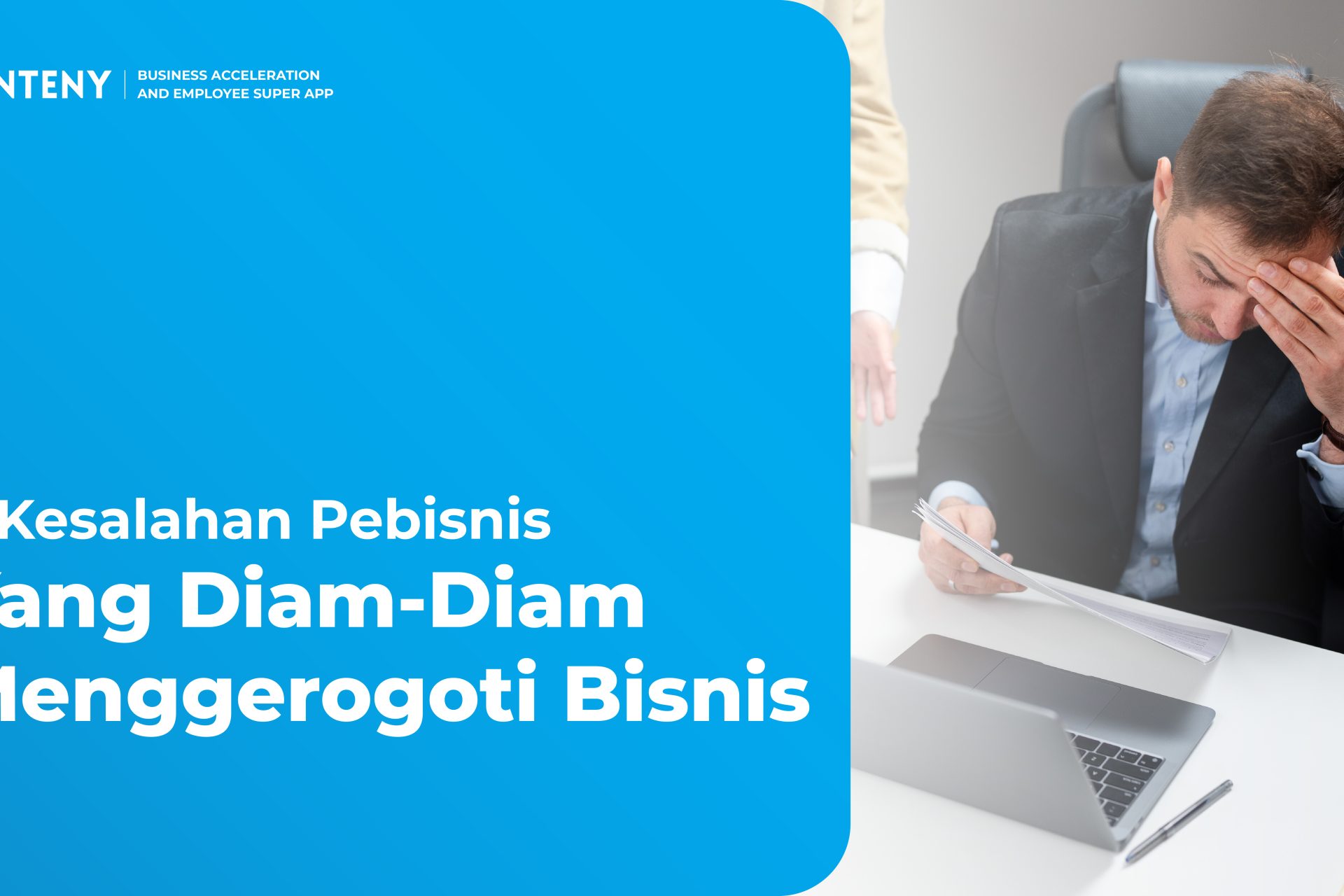 5 Kesalahan Pebisnis yang Diam-Diam Menggerogoti Bisnis