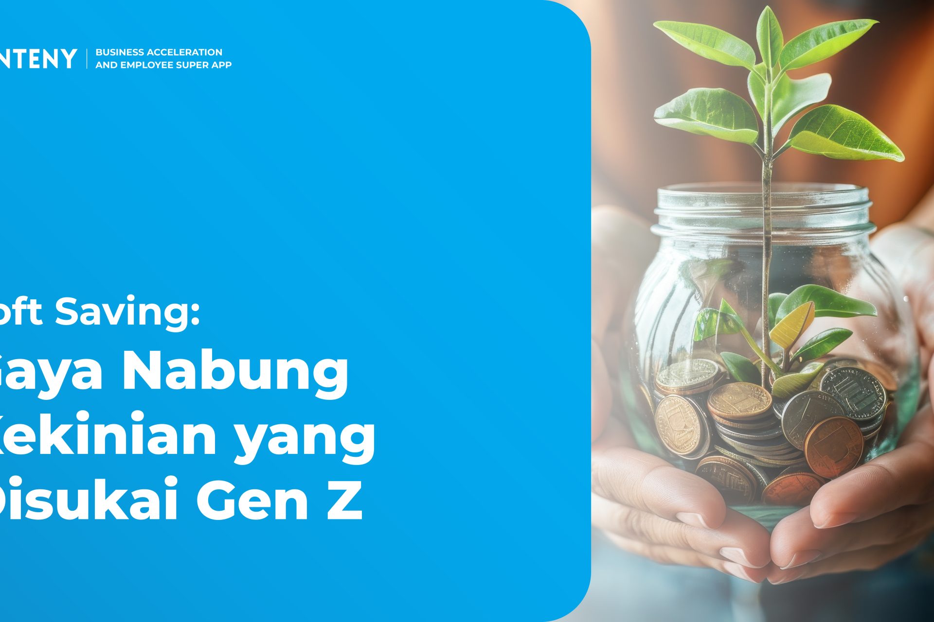 Soft Saving: Gaya Nabung Kekinian yang Disukai Gen Z