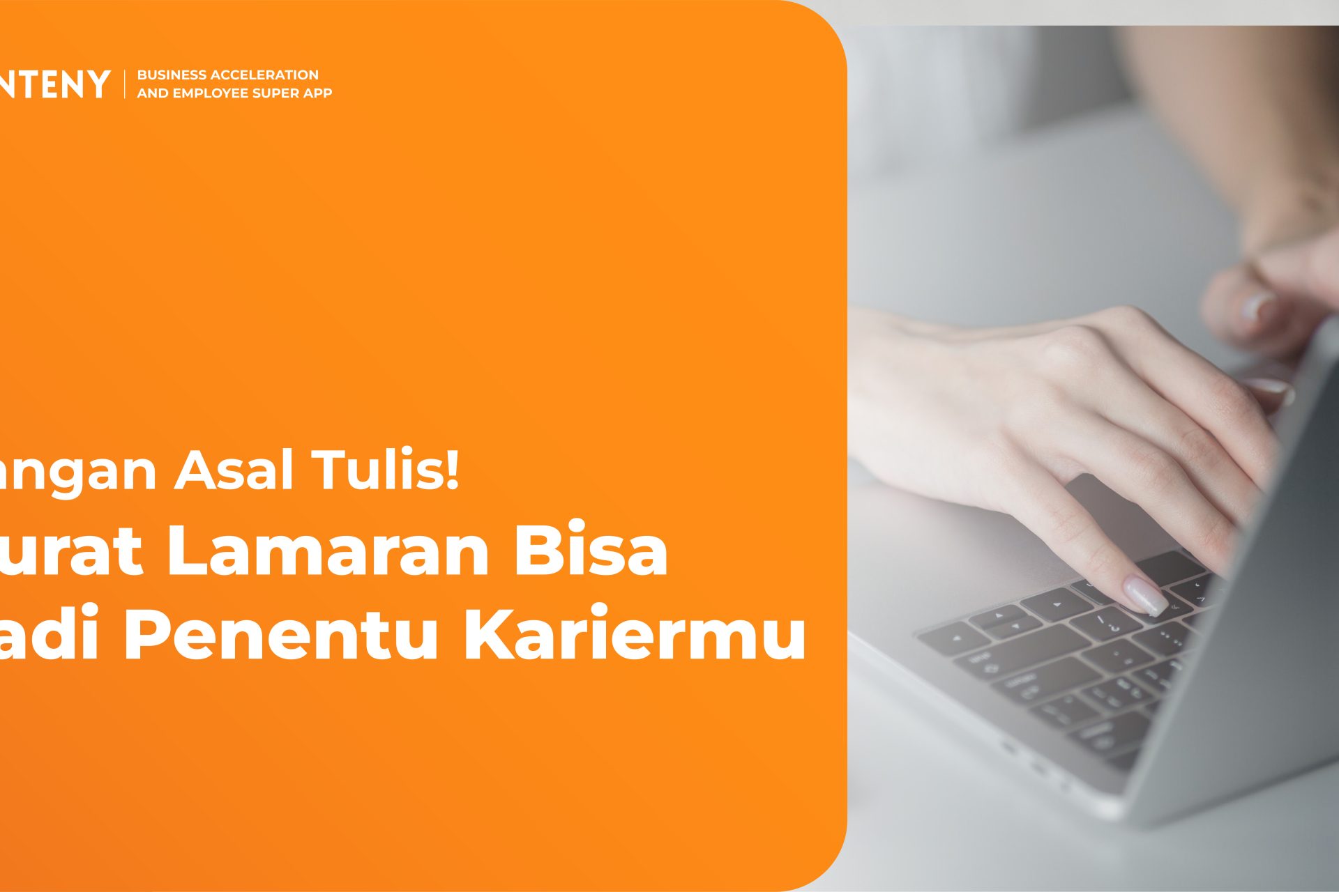 Jangan Asal Tulis! Surat Lamaran Bisa Jadi Penentu Kariermu