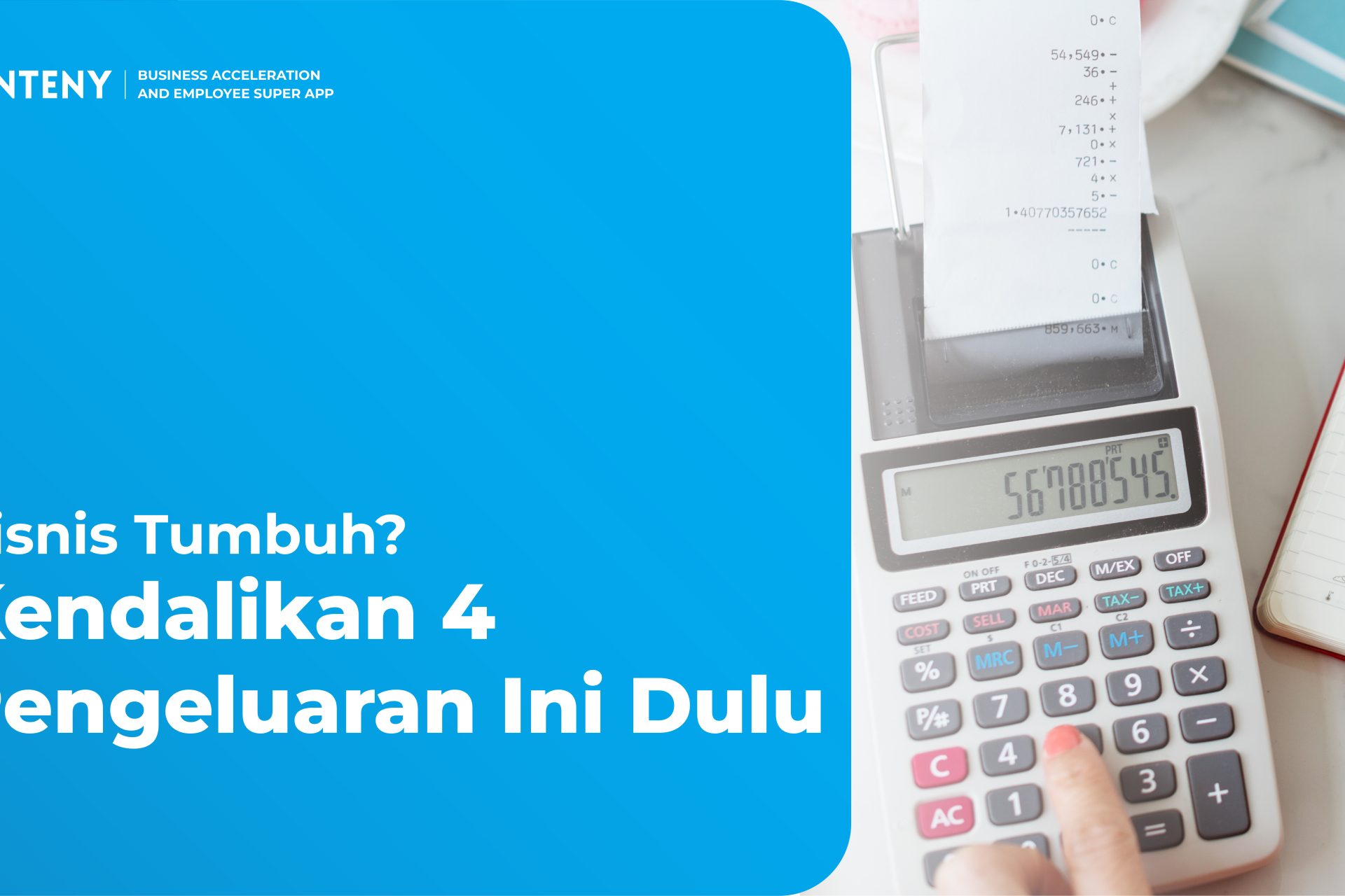 Bisnis Tumbuh? Kendalikan 4 Pengeluaran Ini Dulu