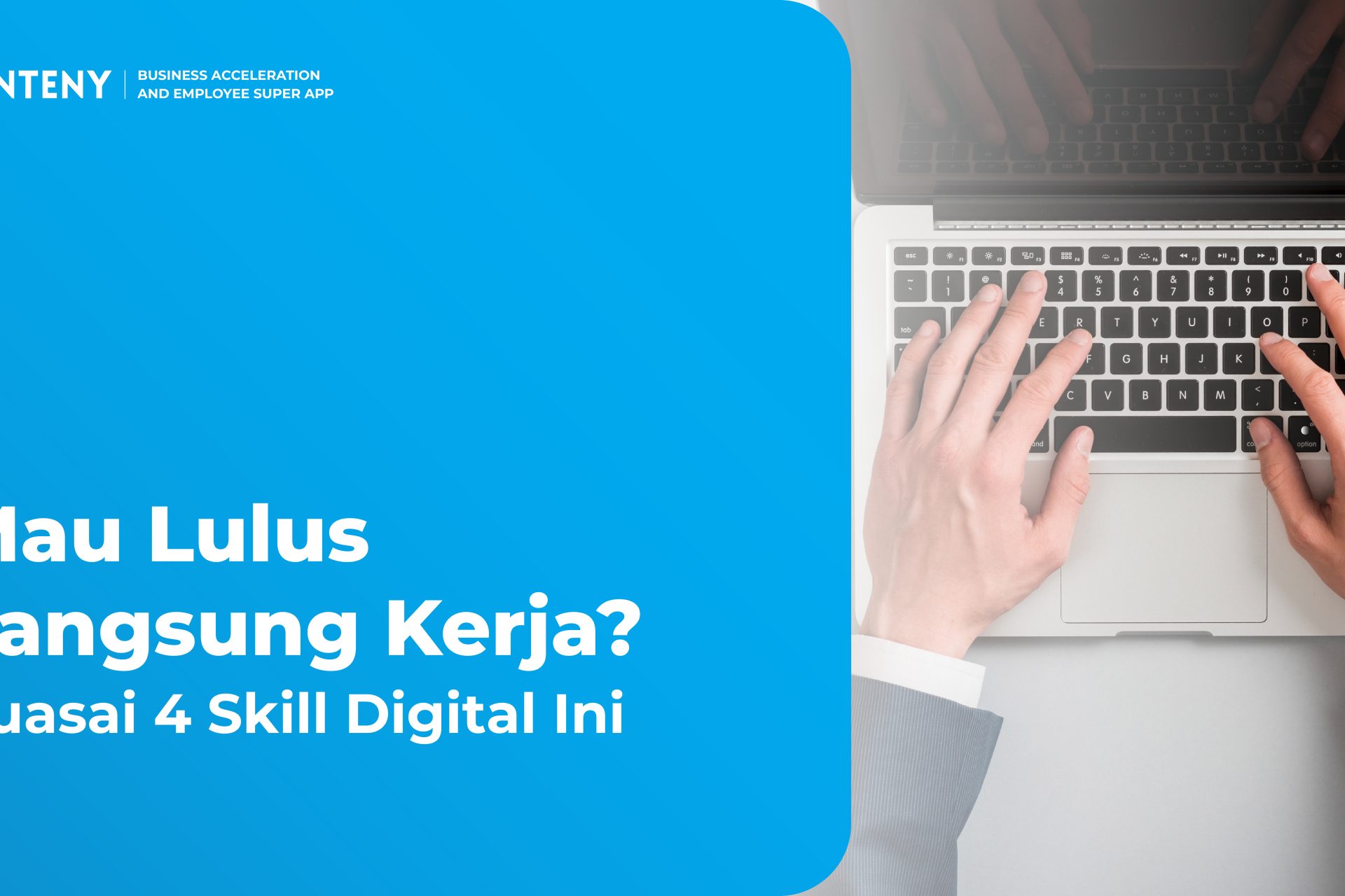 Mau Lulus Langsung Kerja? Kuasai 4 Skill Digital Ini