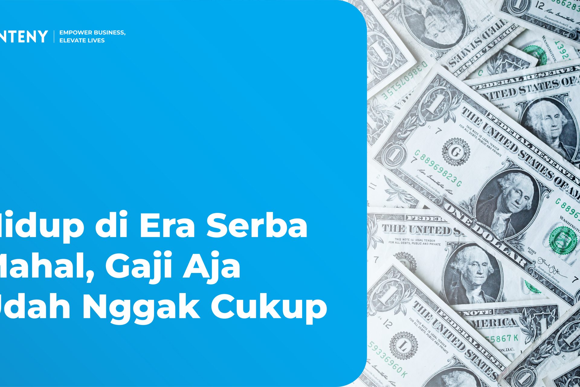 Hidup di Era Serba Mahal, Gaji Aja Udah Nggak Cukup