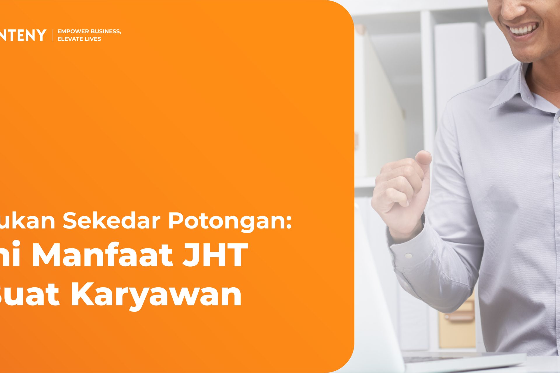 Bukan Sekadar Potongan: Ini Manfaat Jaminan Hari Tua (JHT) Buat Karyawan