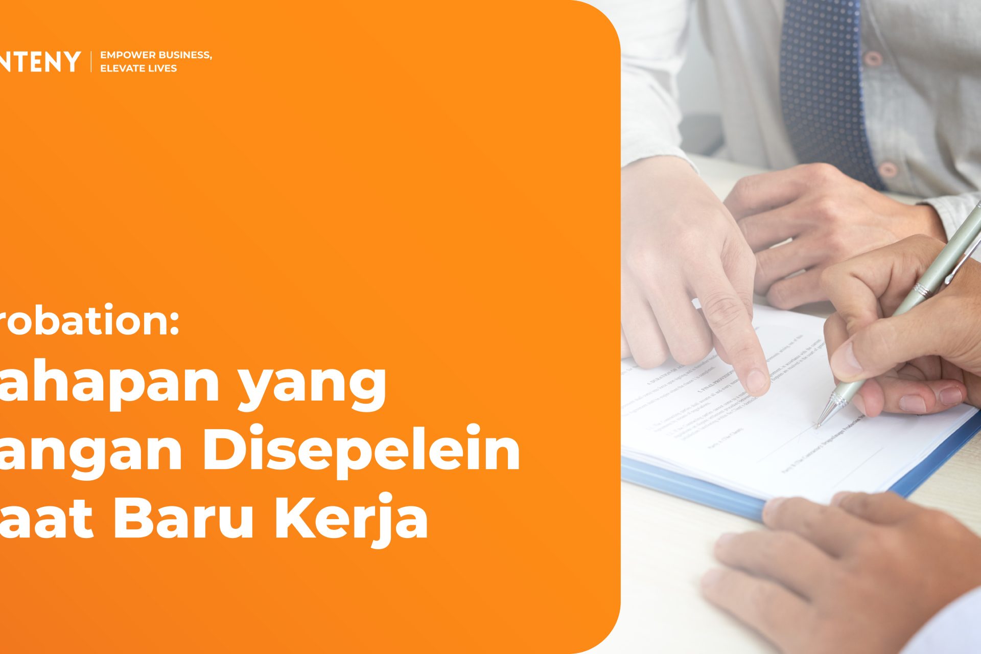 Probation: Tahapan yang Jangan Disepelein Saat Baru Kerja