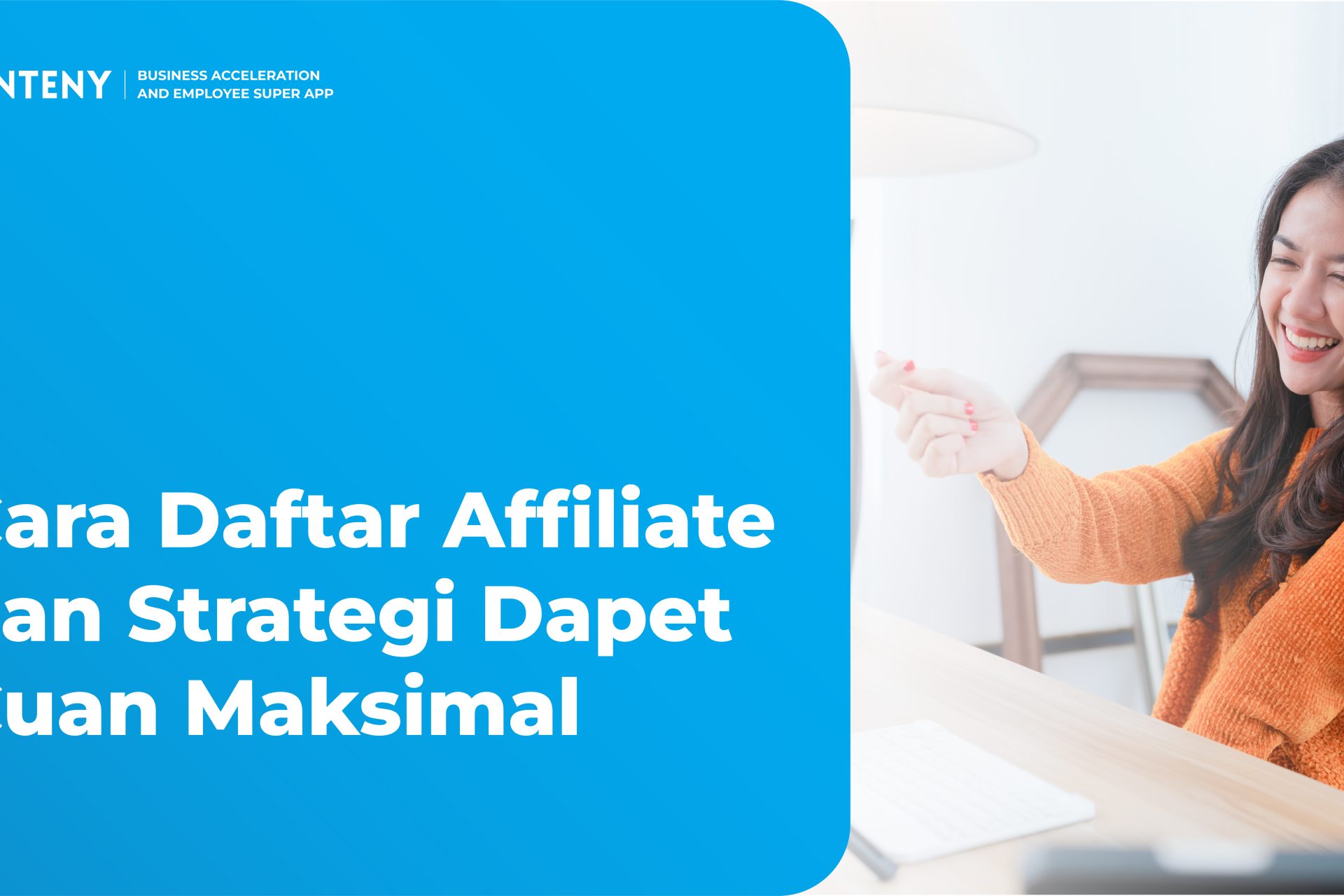 Cara Daftar Affiliate dan Strategi Dapet Cuan Maksimal